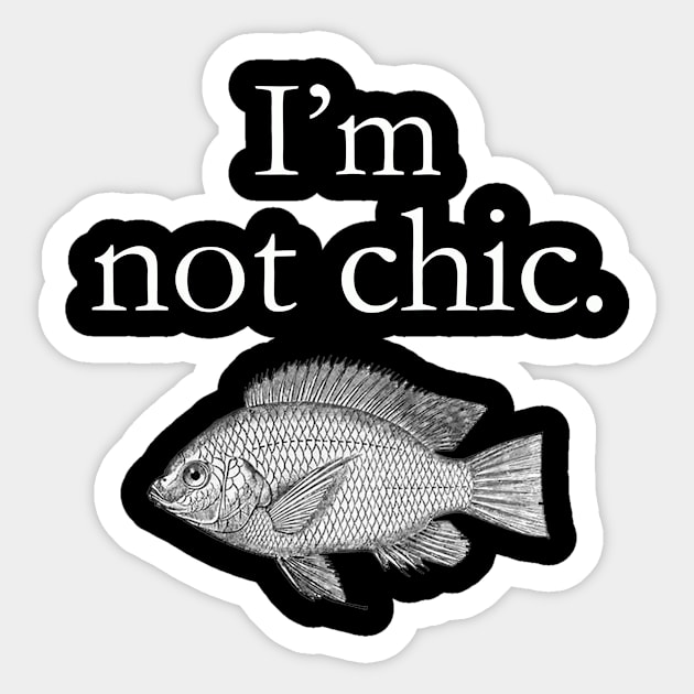 I'm not chic funny design Sticker by ZOO OFFICIAL